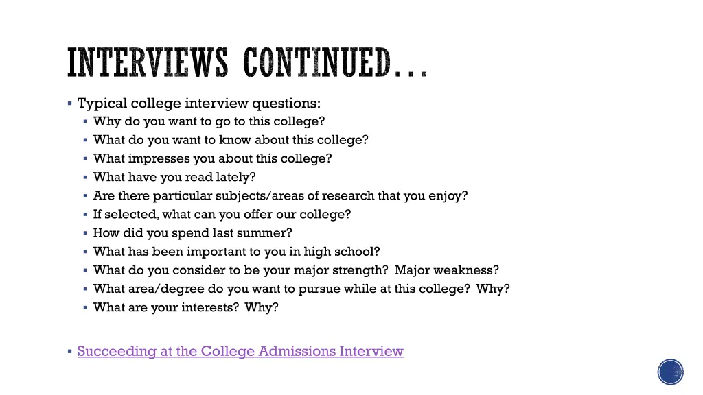 interviews continued