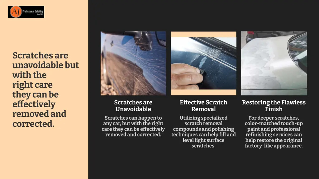 scratches are unavoidable but with the right care