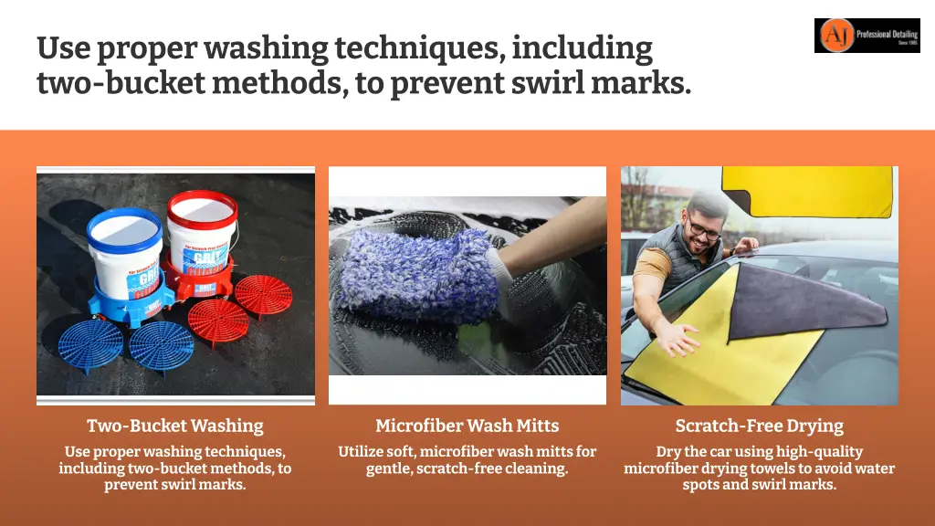 use proper washing techniques including