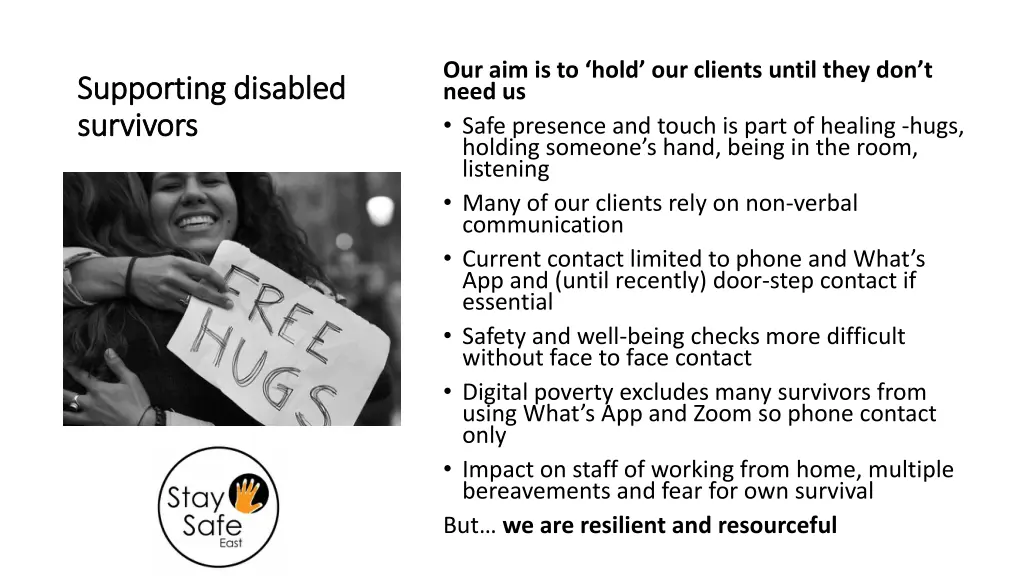 our aim is to hold our clients until they