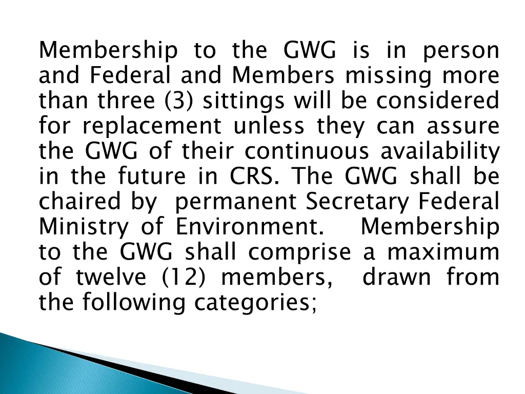 membership to the gwg is in person and federal