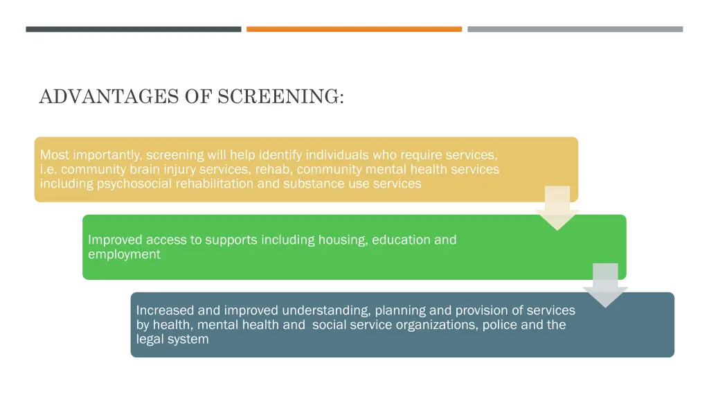 advantages of screening