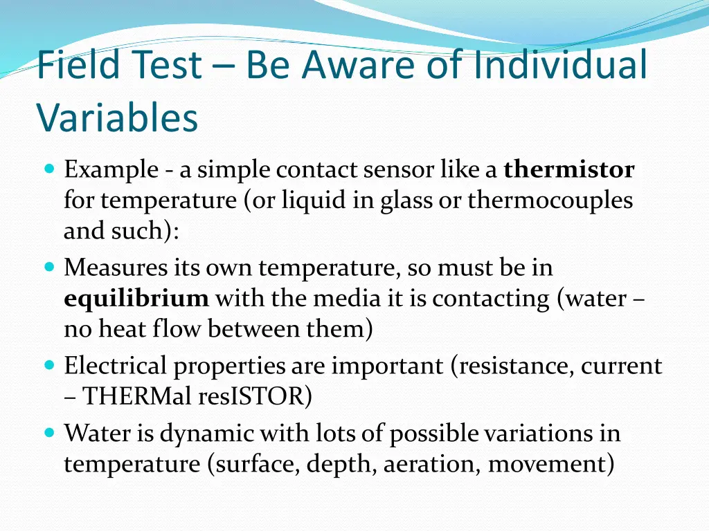 field test be aware of individual variables