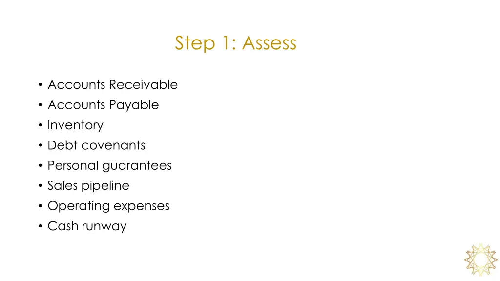 step 1 assess