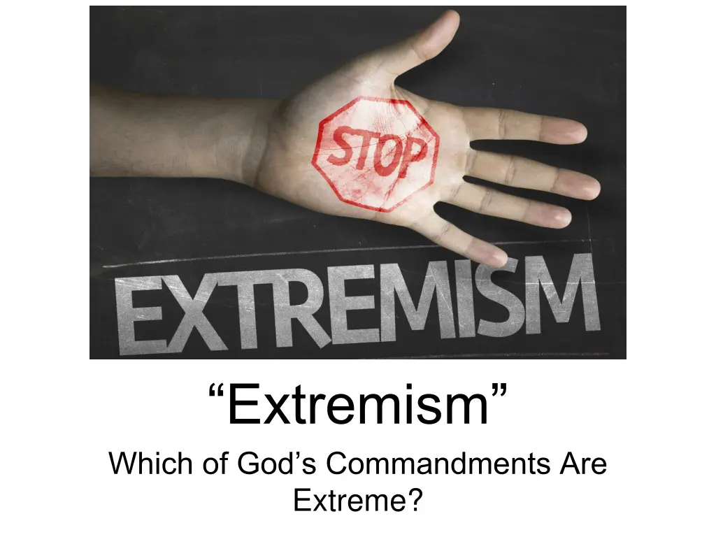 extremism which of god s commandments are extreme