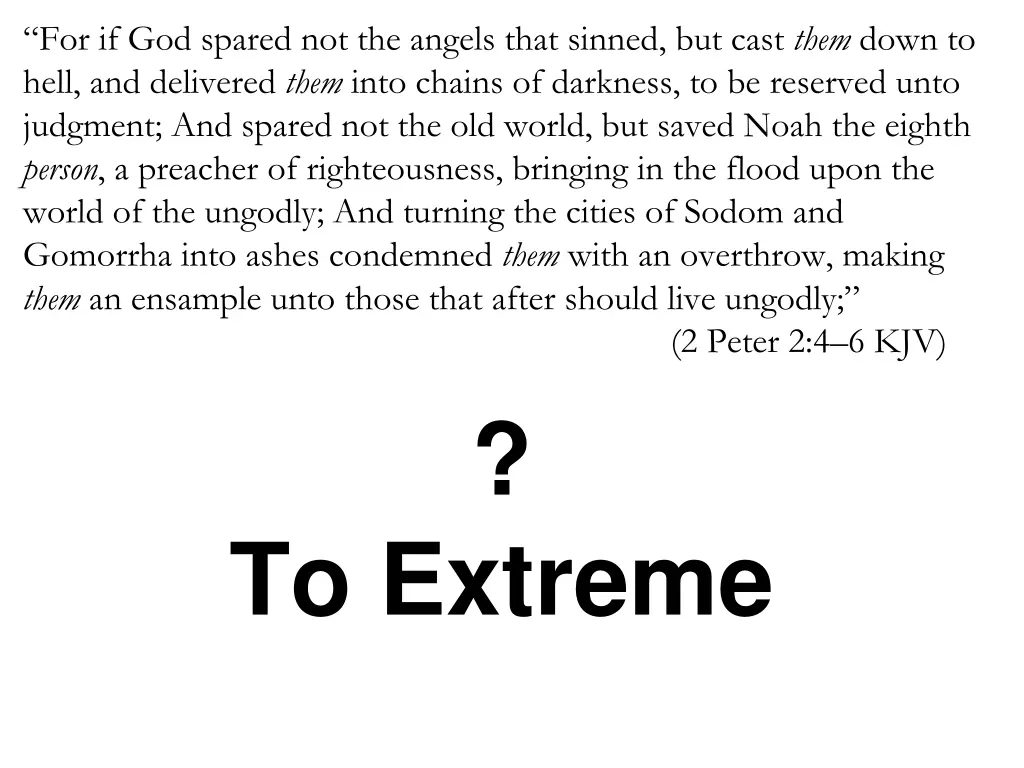 for if god spared not the angels that sinned