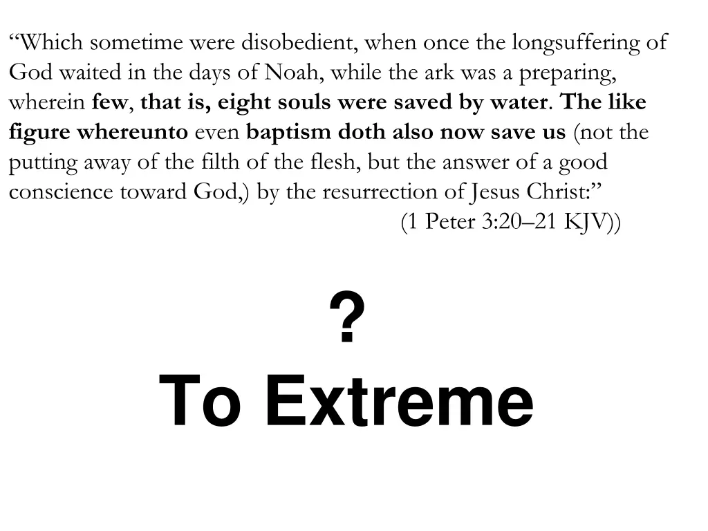 which sometime were disobedient when once