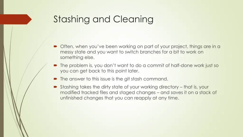 stashing and cleaning