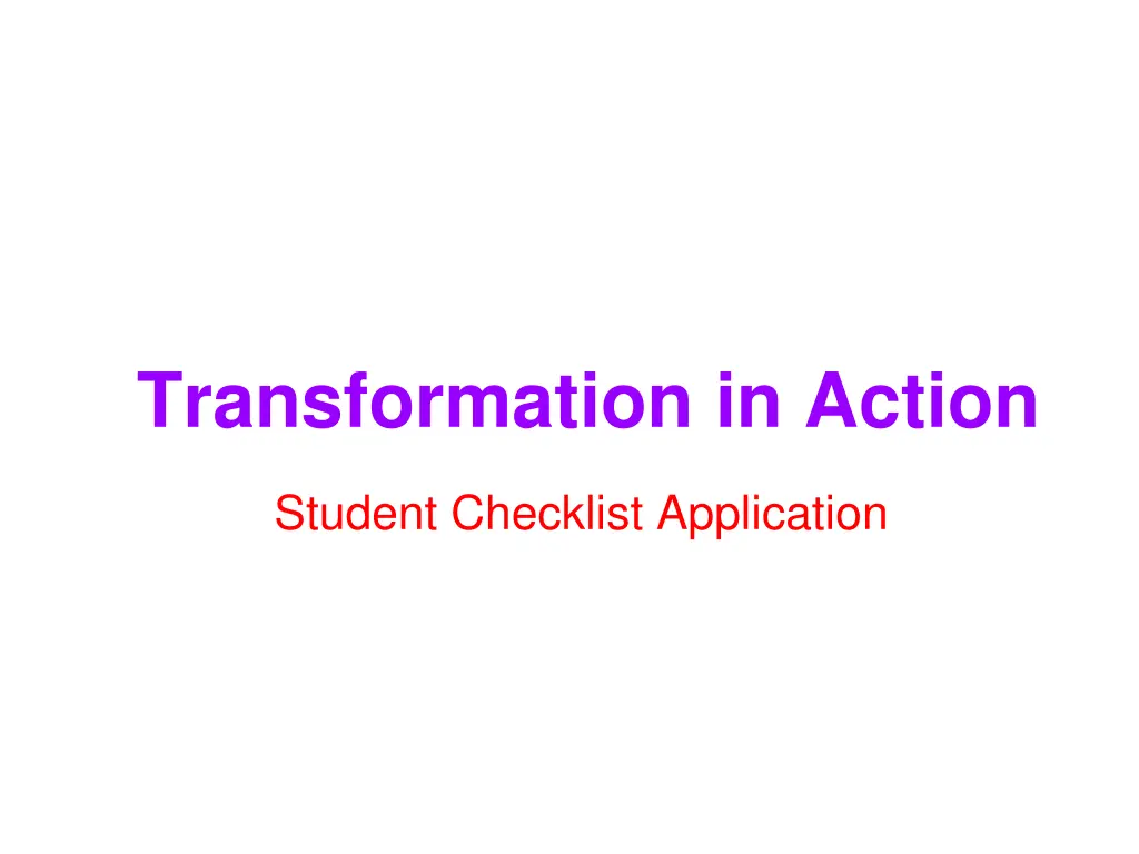 transformation in action