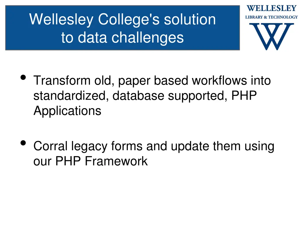 wellesley college s solution to data challenges