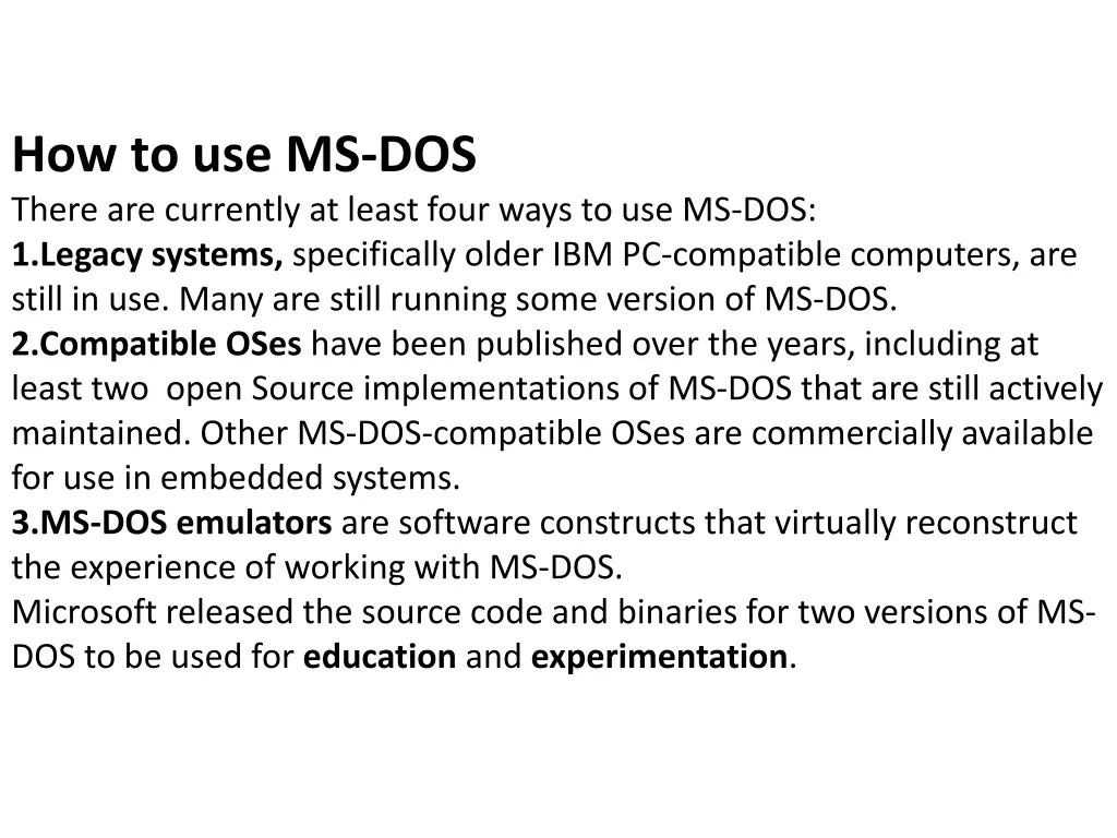 how to use ms dos there are currently at least