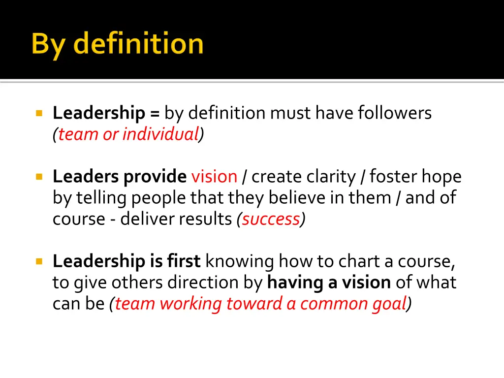 leadership by definition must have followers team