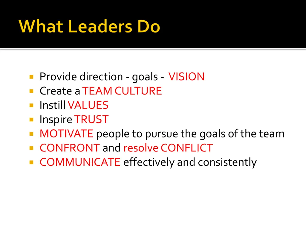 provide direction goals vision create a team