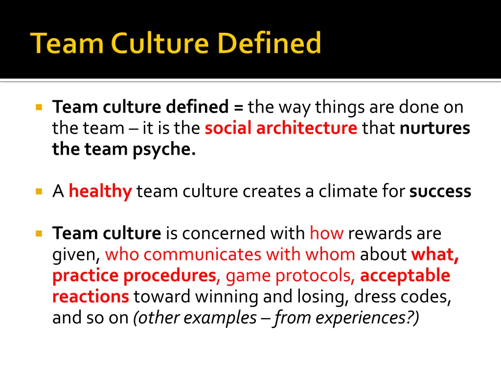 team culture defined the way things are done