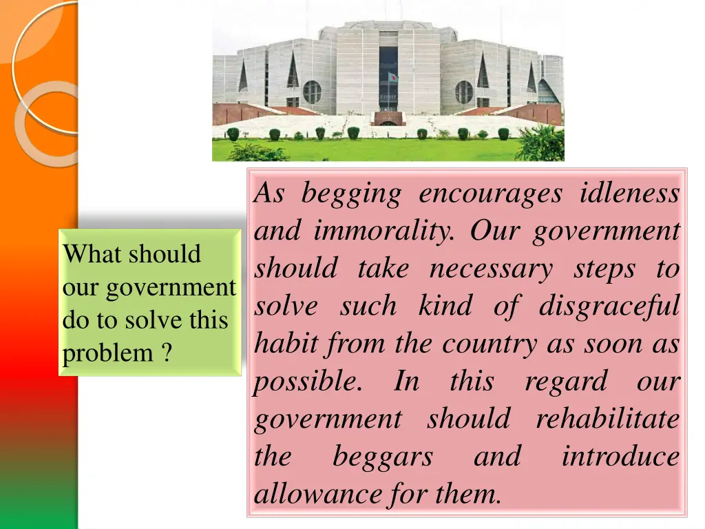 as begging encourages idleness and immorality