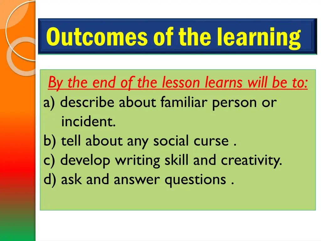 by the end of the lesson learns will