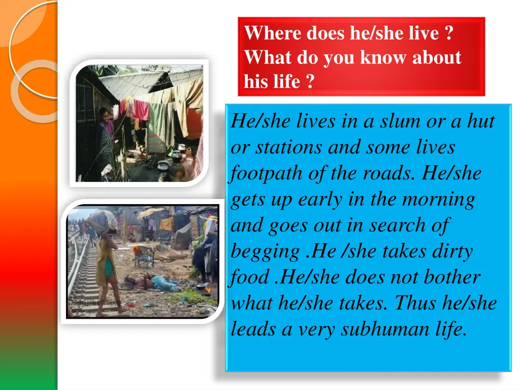 where does he she live what do you know about