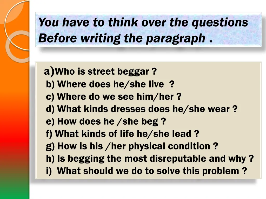 you have to think over the questions before