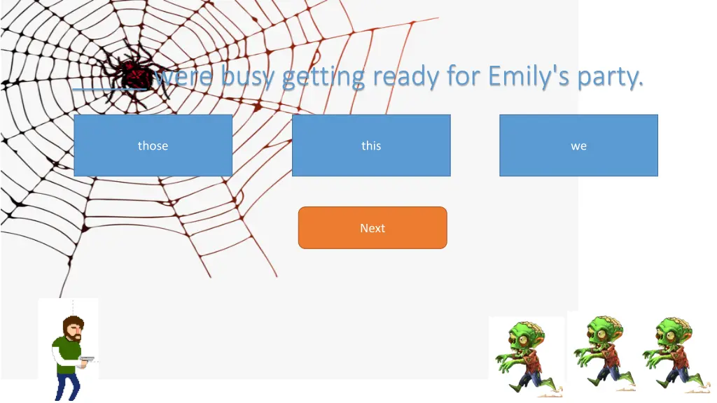 were busy getting ready for emily s party