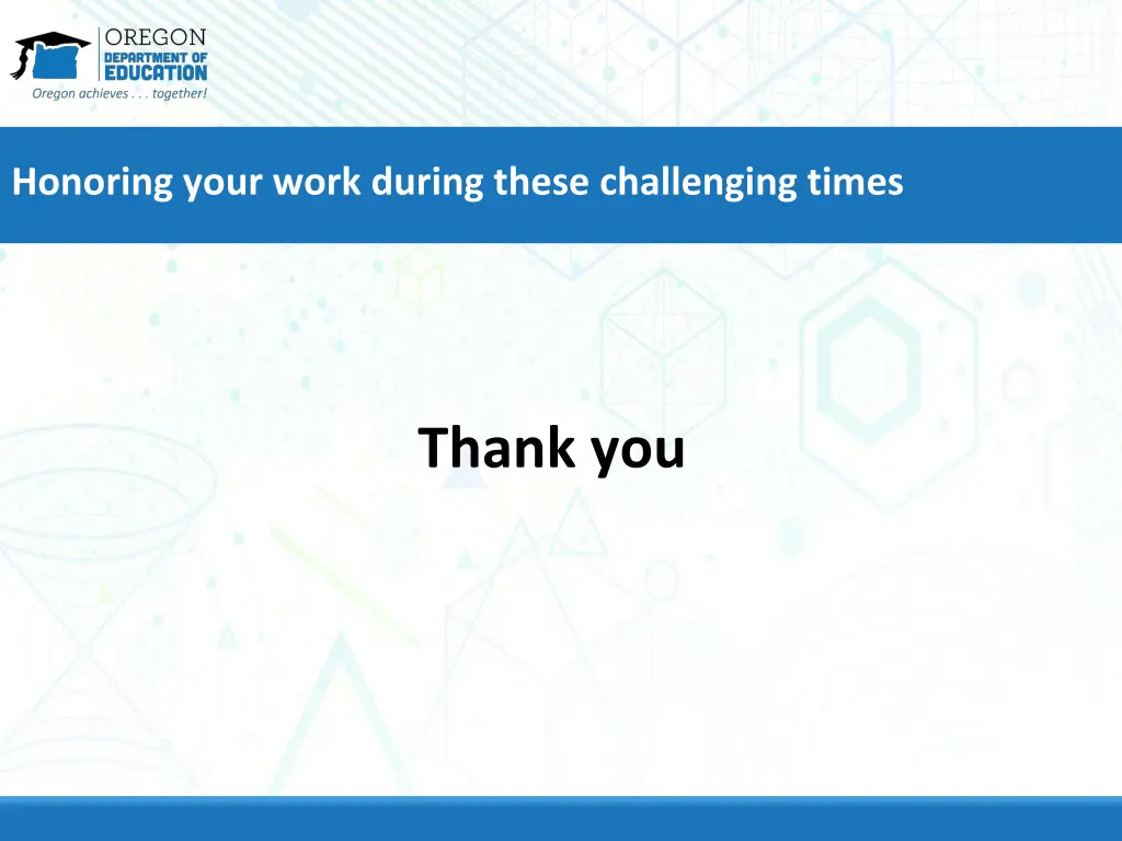 honoring your work during these challenging times