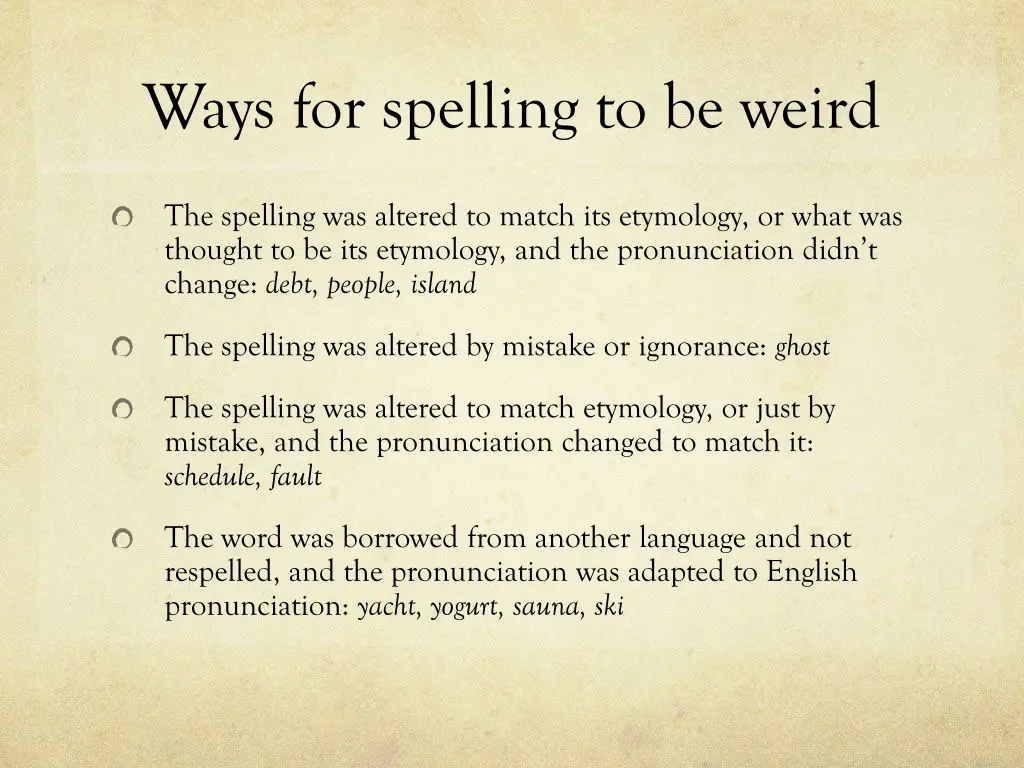 ways for spelling to be weird 1