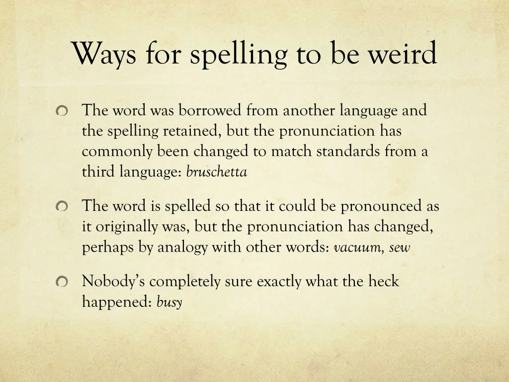 ways for spelling to be weird 4