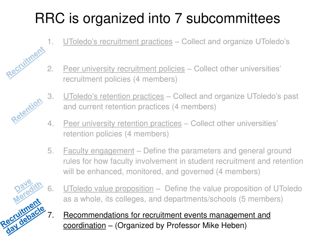 rrc is organized into 7 subcommittees