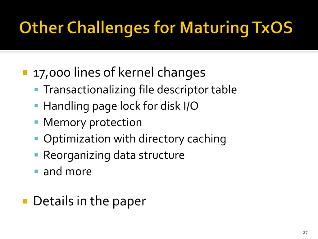 17 000 lines of kernel changes transactionalizing