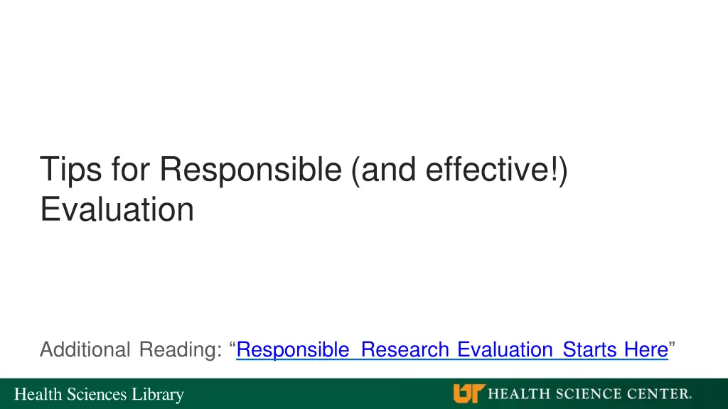 tips for responsible and effective evaluation