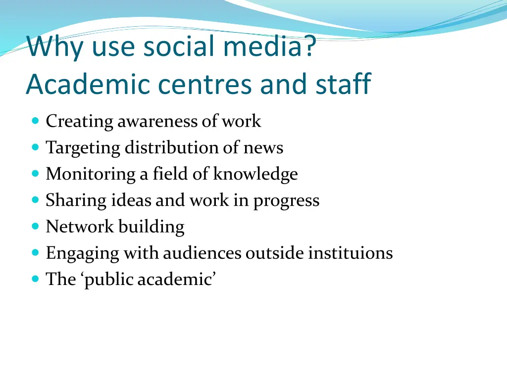 why use social media academic centres and staff