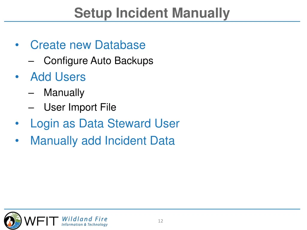 setup incident manually