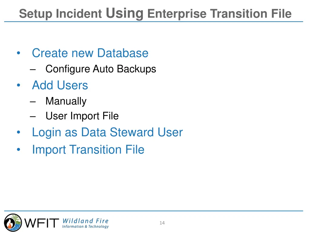 setup incident using enterprise transition file