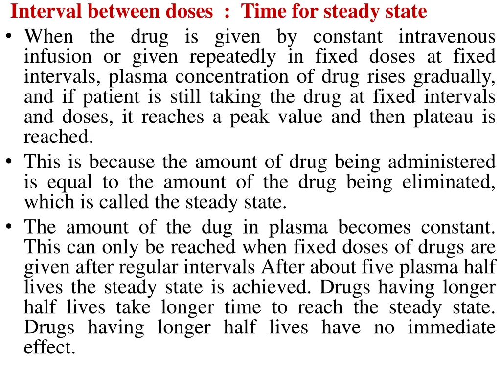interval between doses time for steady state when