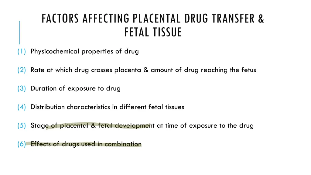 factors affecting placental drug transfer fetal
