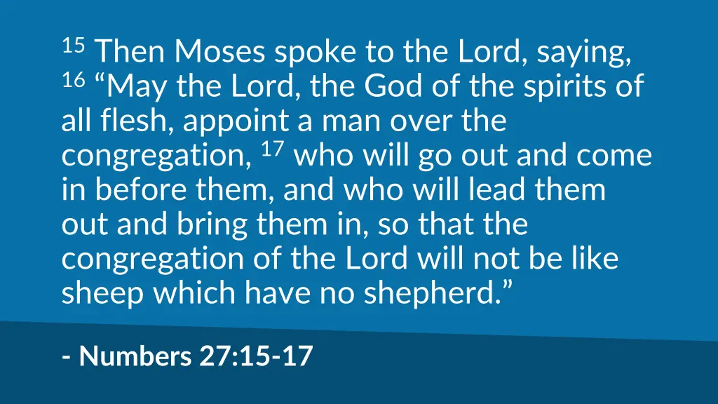 15 then moses spoke to the lord saying