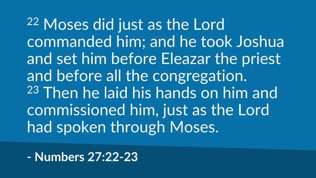 22 moses did just as the lord commanded