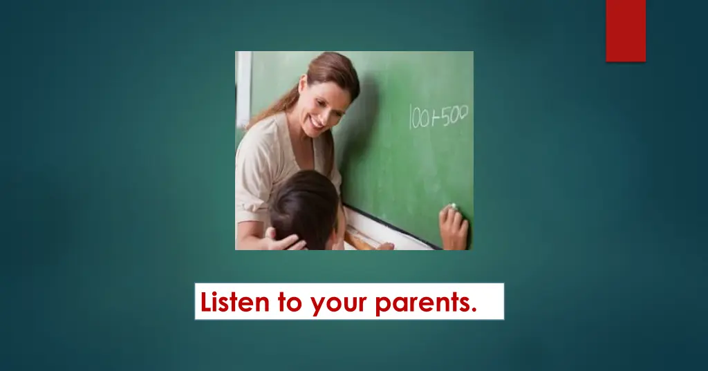 listen to your parents