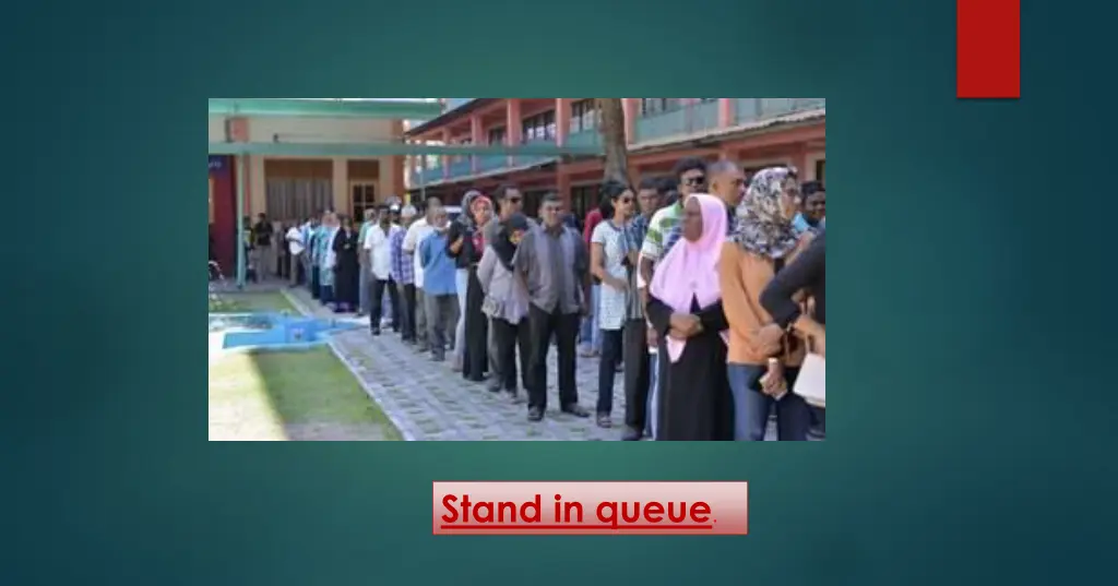 stand in queue