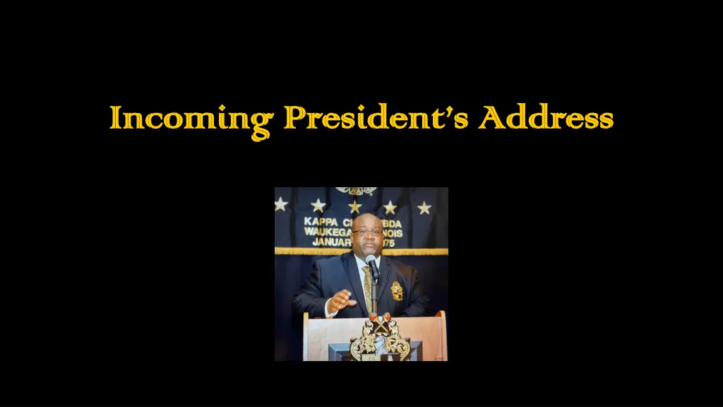 incoming president s address incoming president