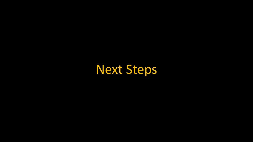 next steps