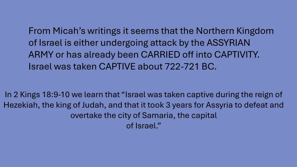 from micah s writings it seems that the northern