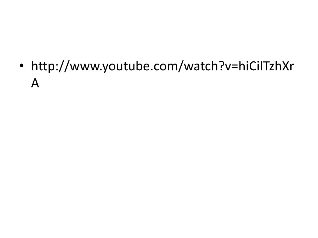 http www youtube com watch v hiciltzhxr a