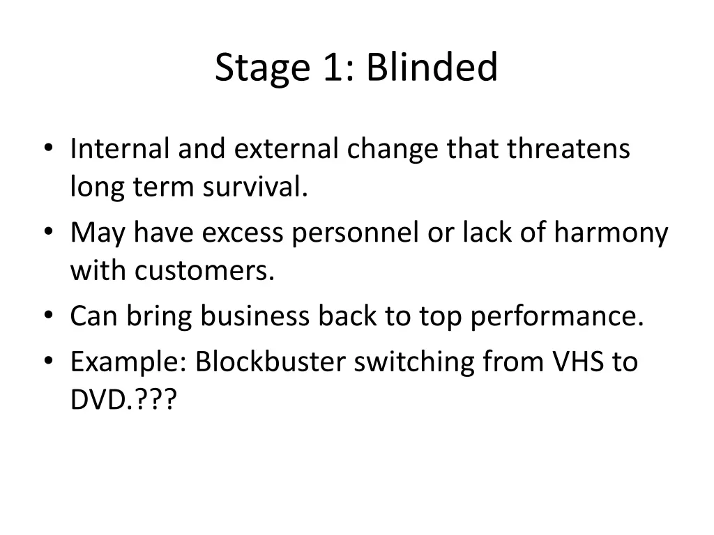 stage 1 blinded