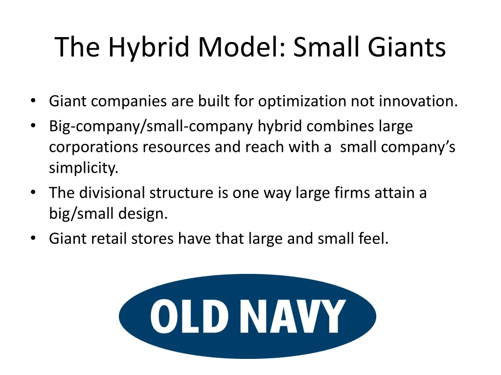 the hybrid model small giants