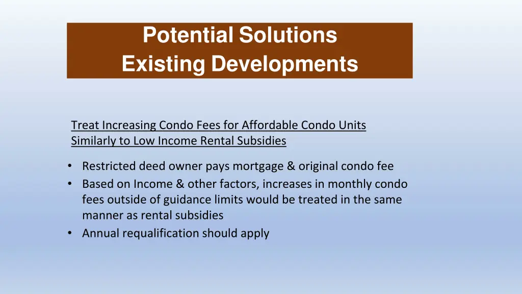potential solutions existing developments