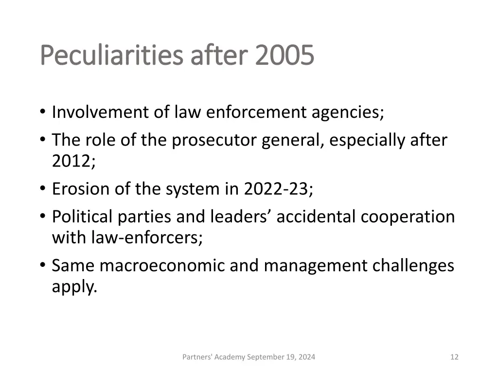 peculiarities after 2005 peculiarities after 2005