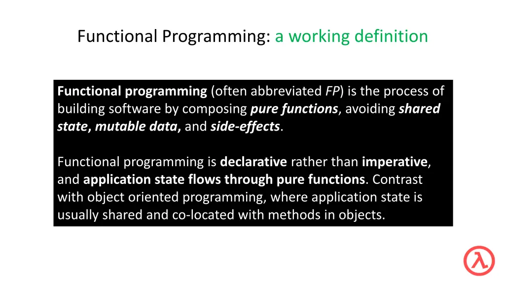 functional programming a working definition