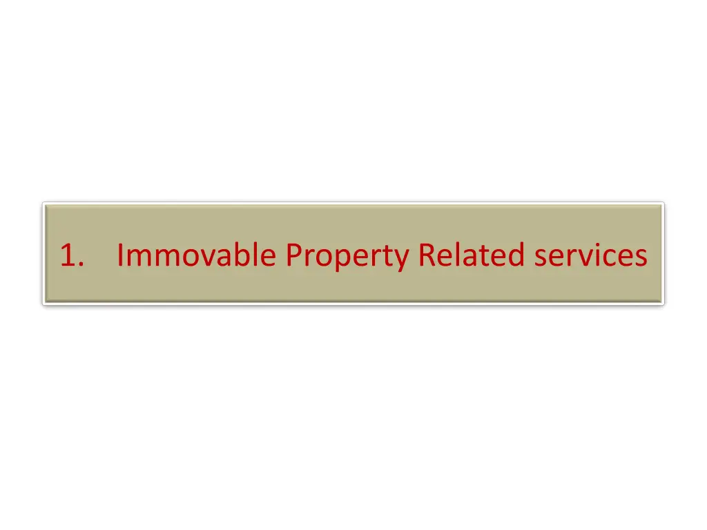 1 immovable property related services