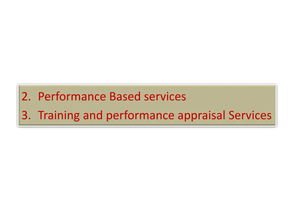 2 performance based services 3 training