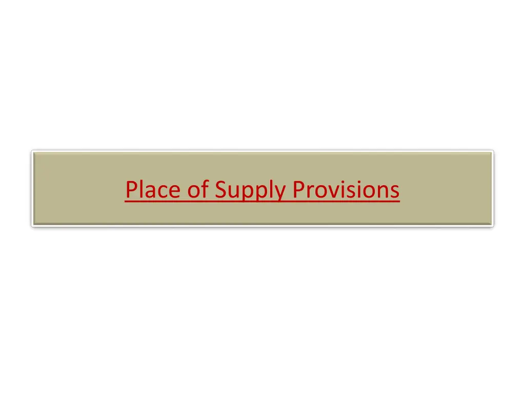 place of supply provisions